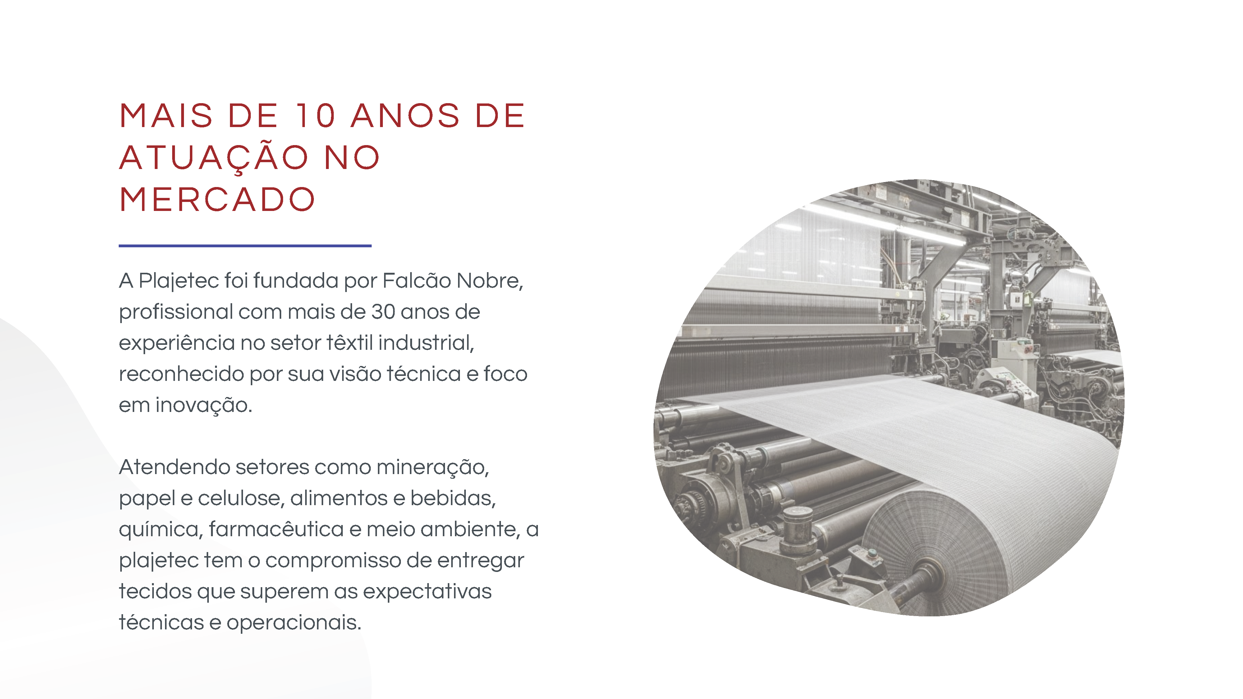 Mais de 10 anos de atuação no mercado